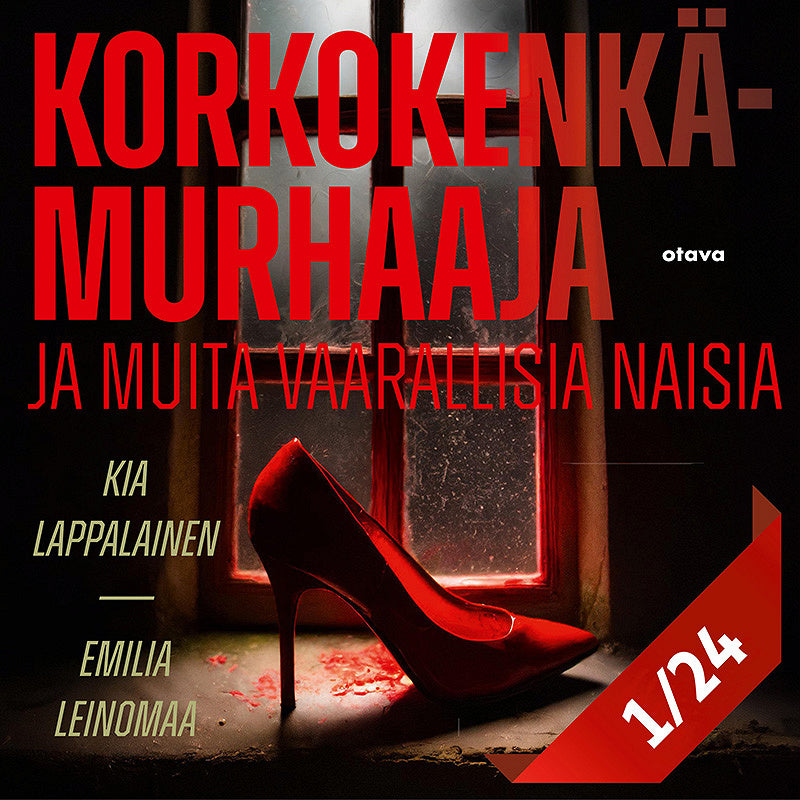 Korkokenkämurhaaja ja muita vaarallisia naisia 1 – Ljudbok