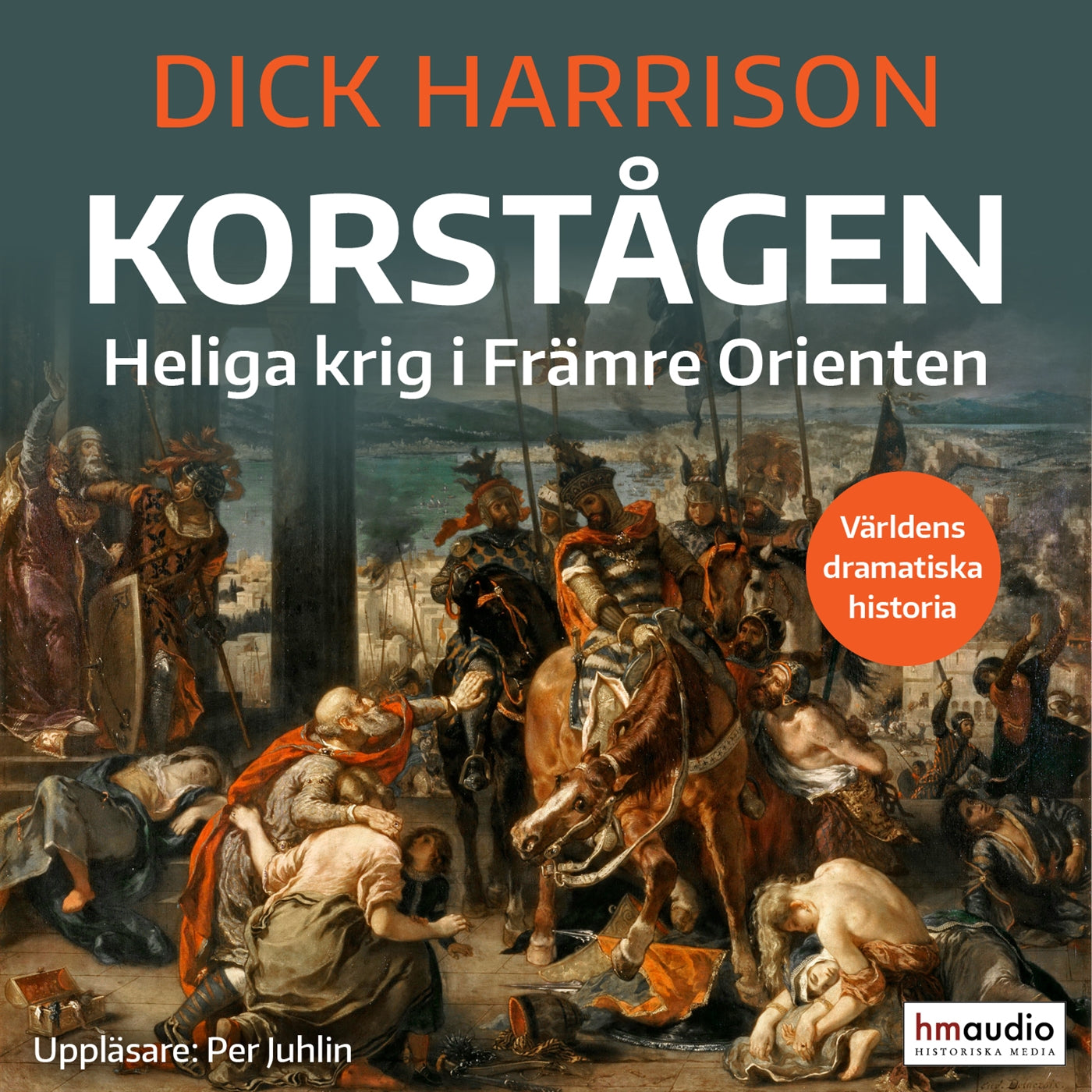 Korstågen: heliga krig i Främre Orienten – Ljudbok