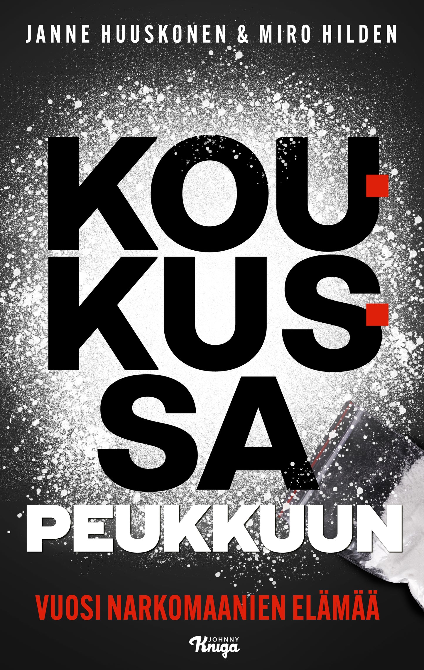 Koukussa peukkuun – E-bok