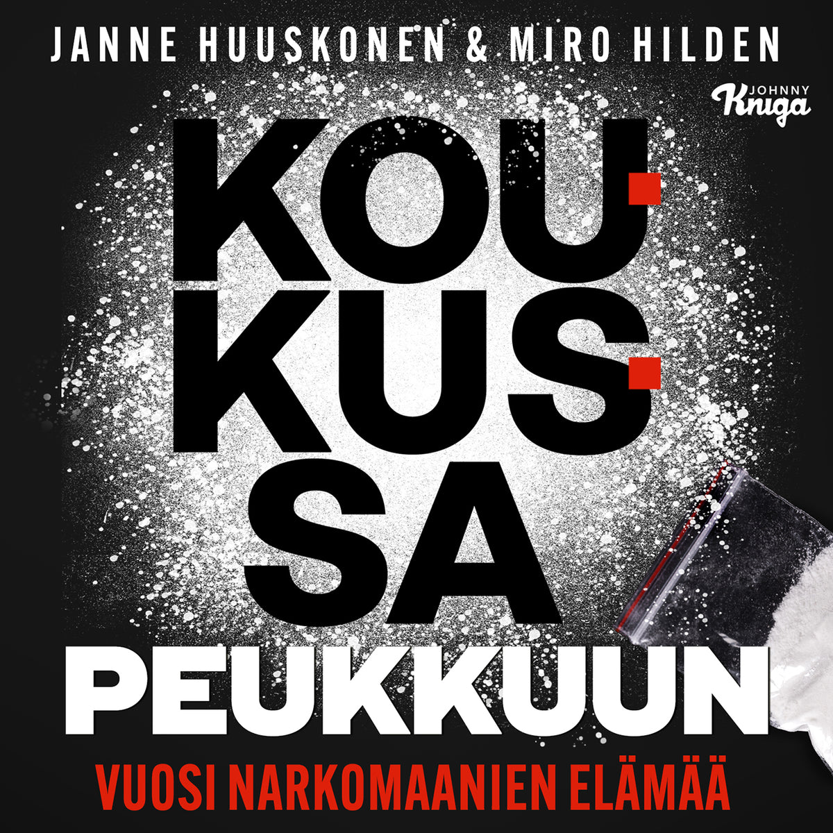 Koukussa peukkuun – Ljudbok