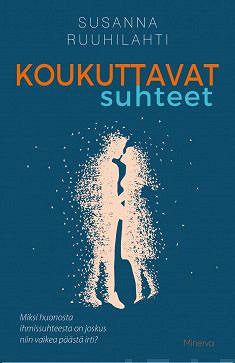 Koukuttavat suhteet – E-bok