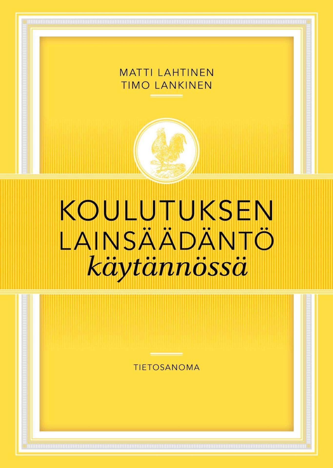 Koulutuksen lainsäädäntö käytännössä – E-bok