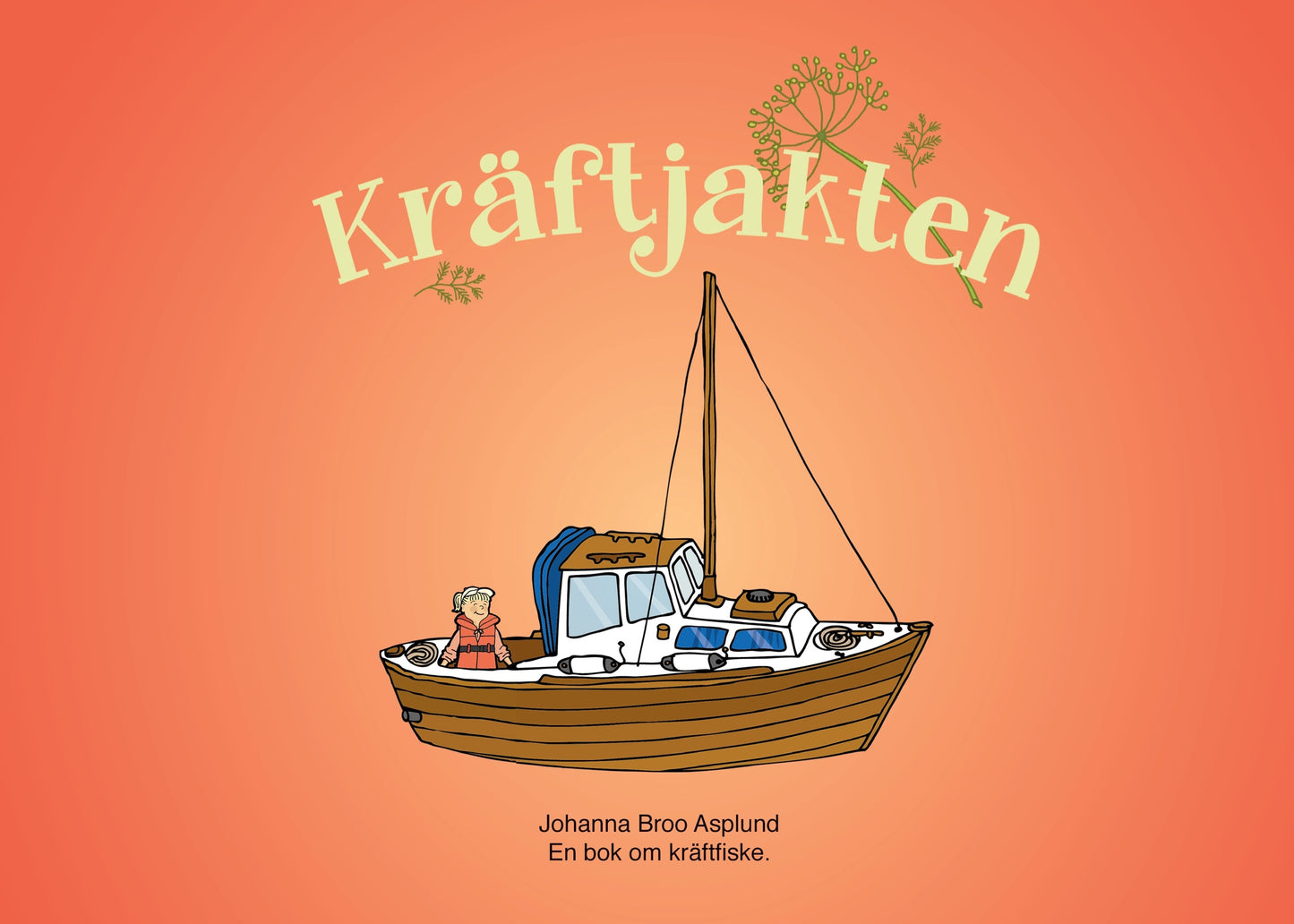 Kräftjakten: En bok om kräftfiske. – E-bok