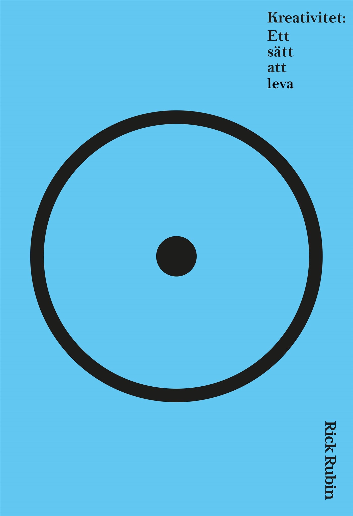 Kreativitet : ett sätt att leva – E-bok