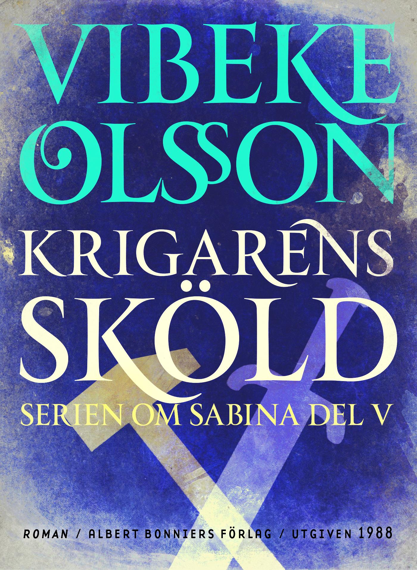 Krigarens sköld : Berättelse – E-bok