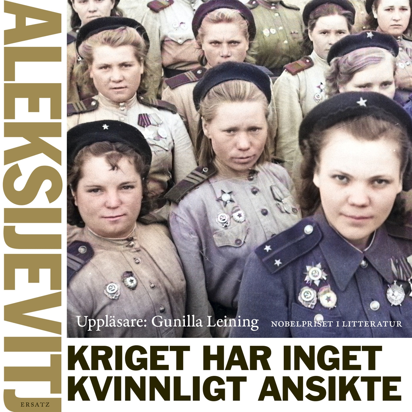 Kriget har inget kvinnligt ansikte – Ljudbok