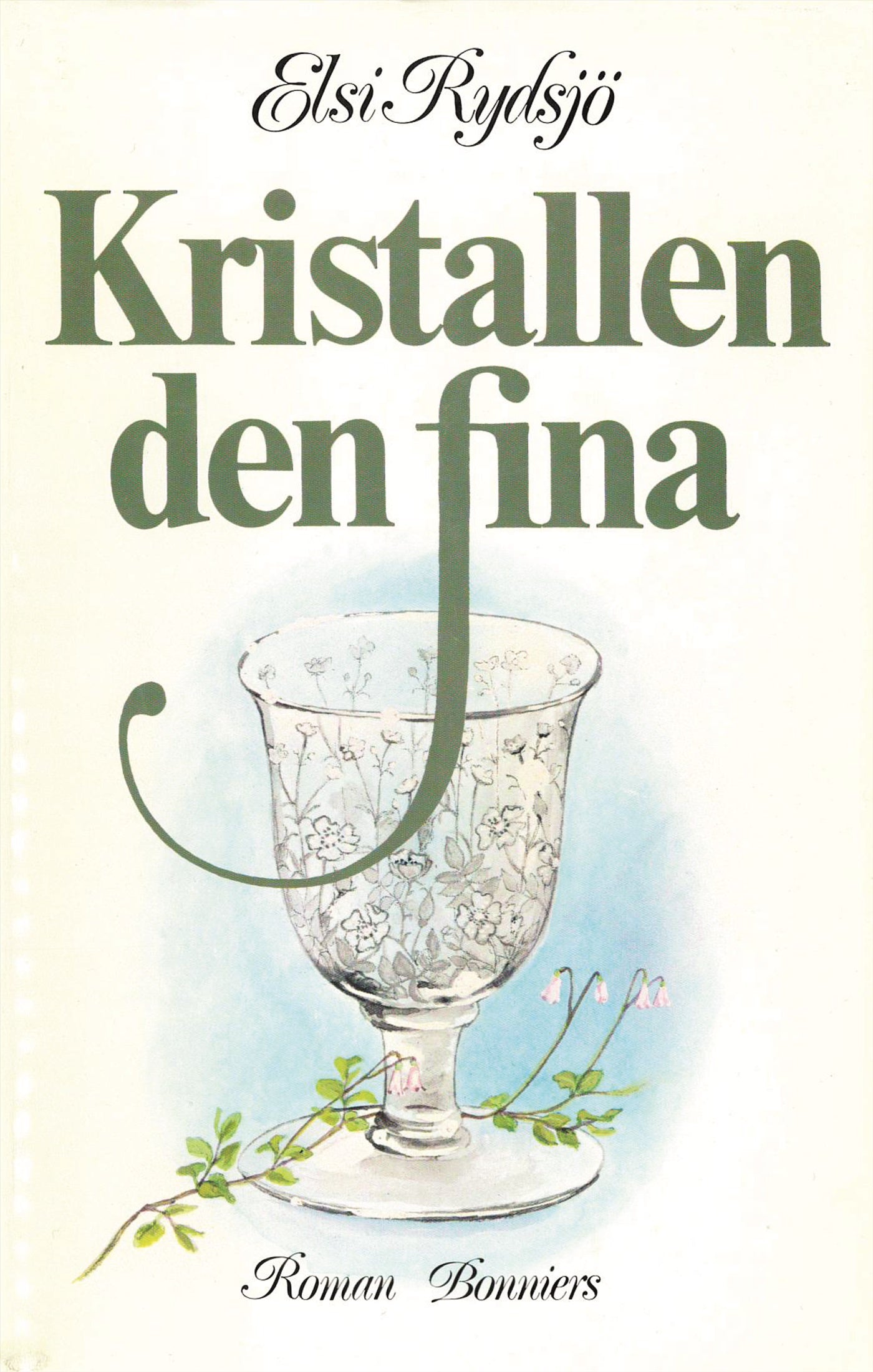 Kristallen den fina – E-bok