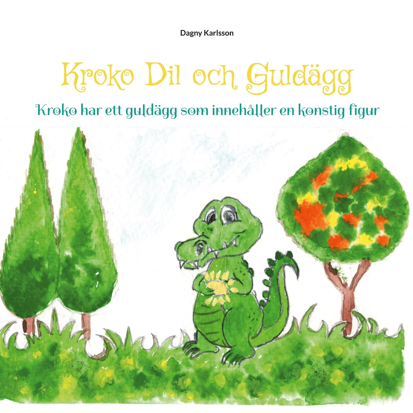 Krokodil och Guldägg: Krokodil har ett guldägg som innehåller en konstig figur – E-bok