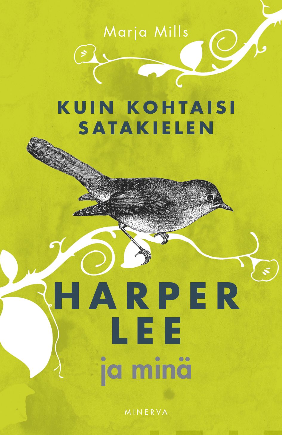 Kuin kohtaisi satakielen – E-bok