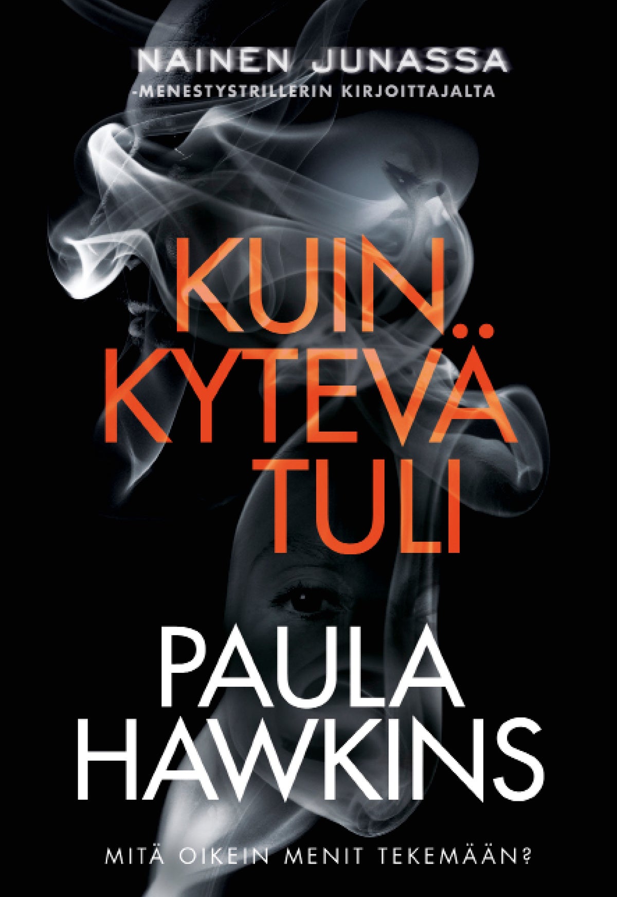 Kuin kytevä tuli – E-bok