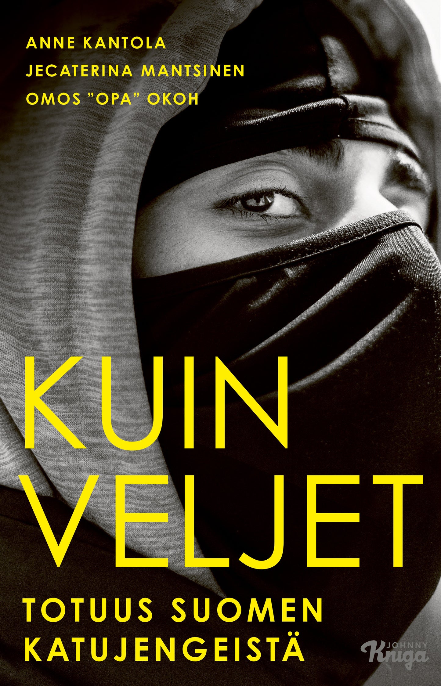 Kuin veljet – Totuus Suomen katujengeistä – E-bok