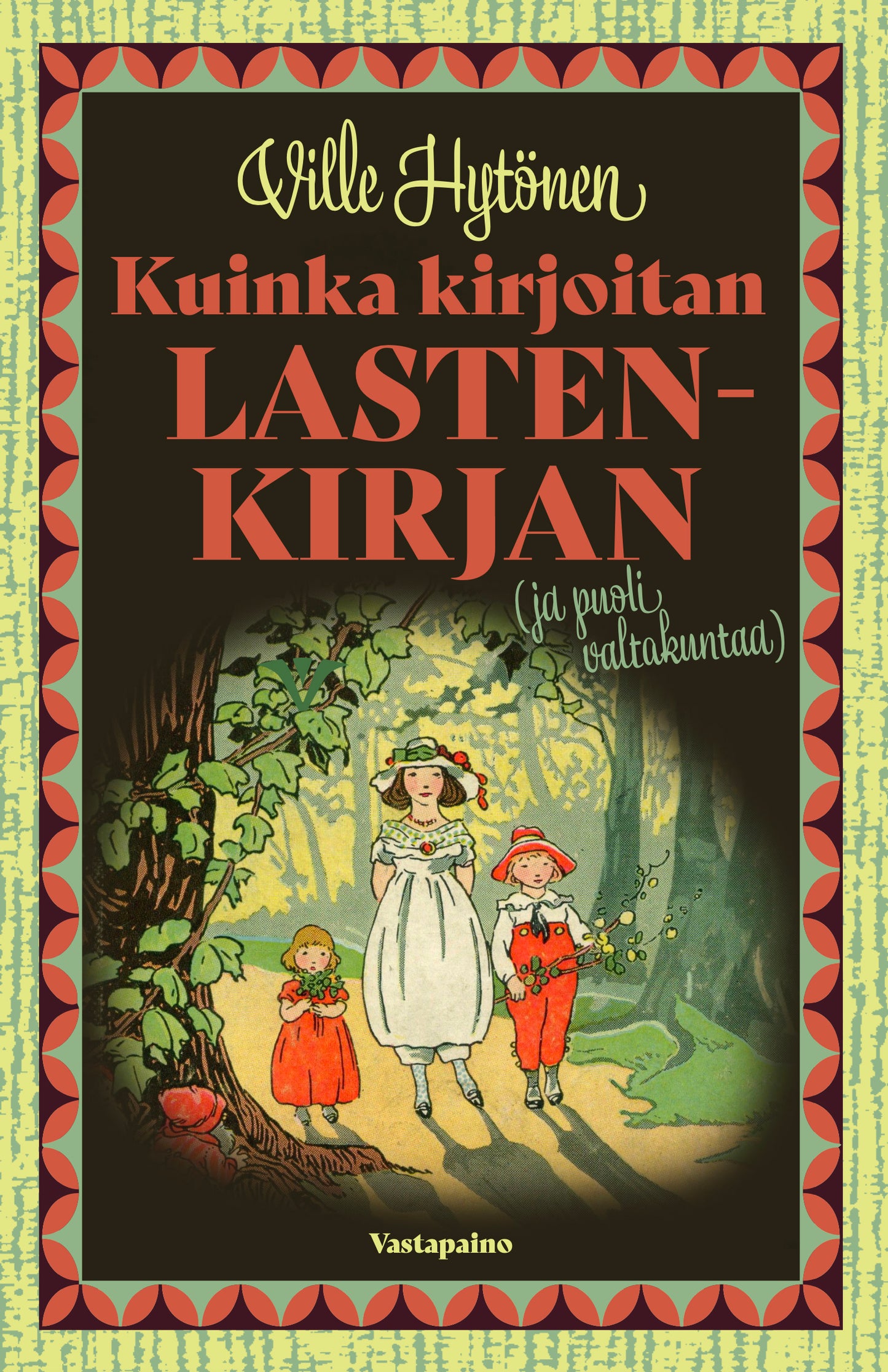 Kuinka kirjoitan lastenkirjan (ja puoli valtakuntaa) – E-bok