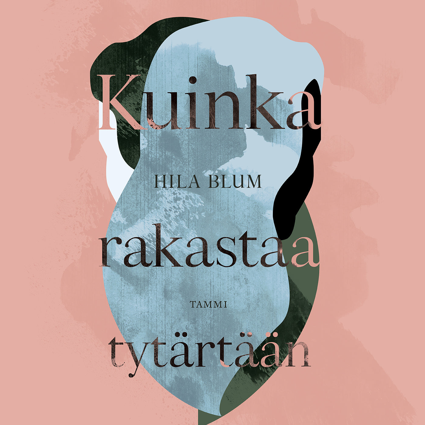 Kuinka rakastaa tytärtään – Ljudbok