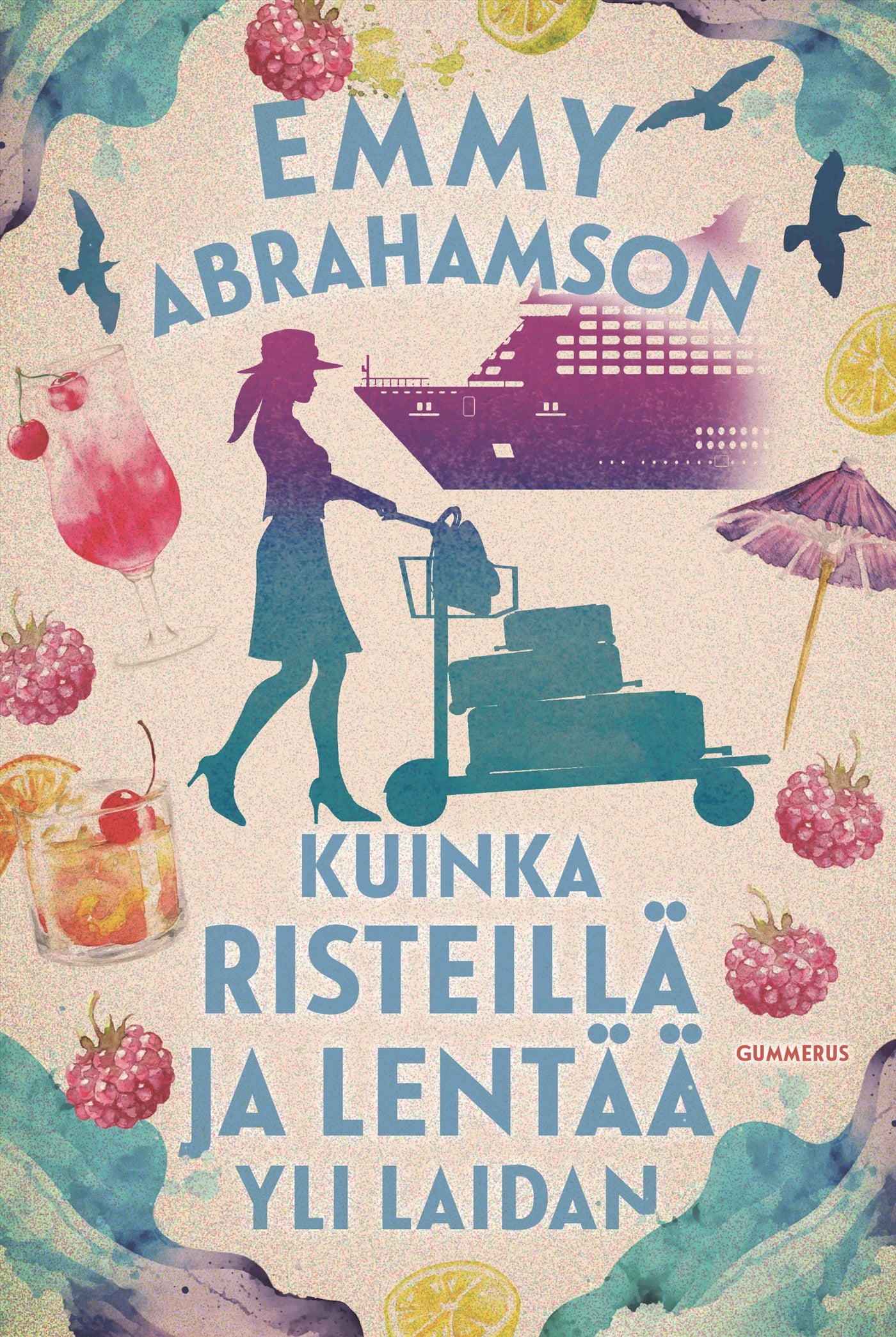Kuinka risteillä ja lentää yli laidan – E-bok