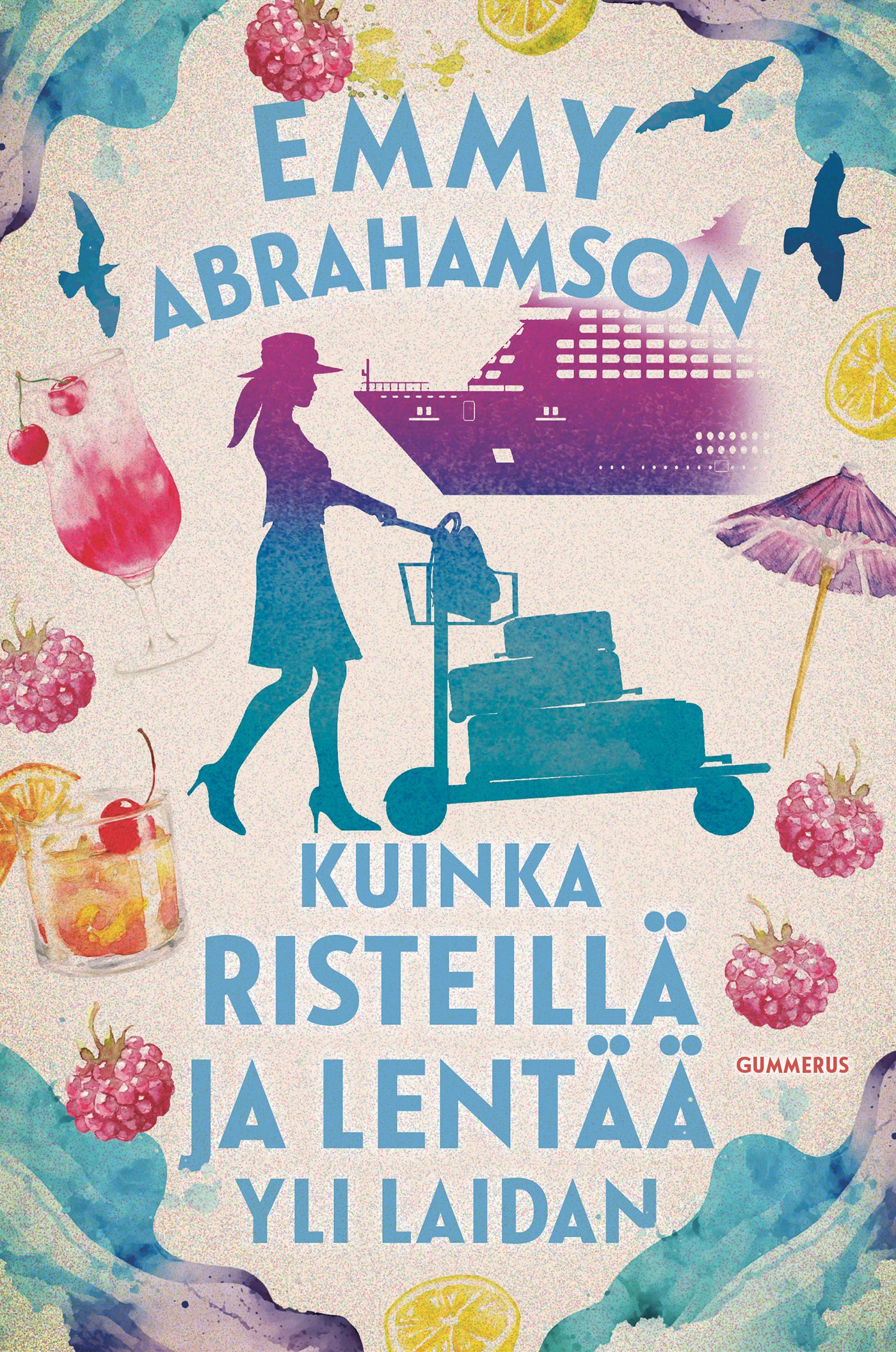 Kuinka risteillä ja lentää yli laidan – E-bok