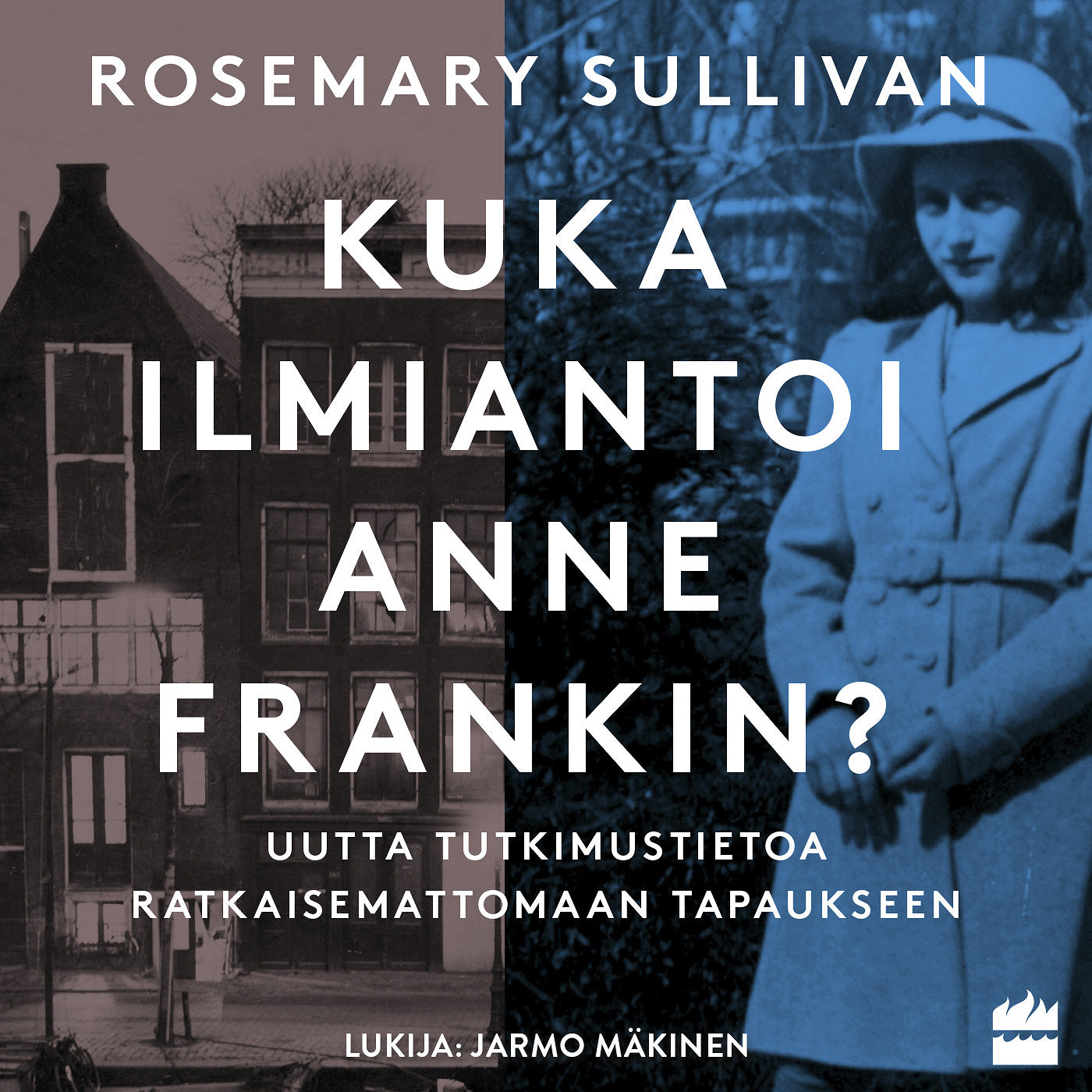 Kuka ilmiantoi Anne Frankin? – Ljudbok