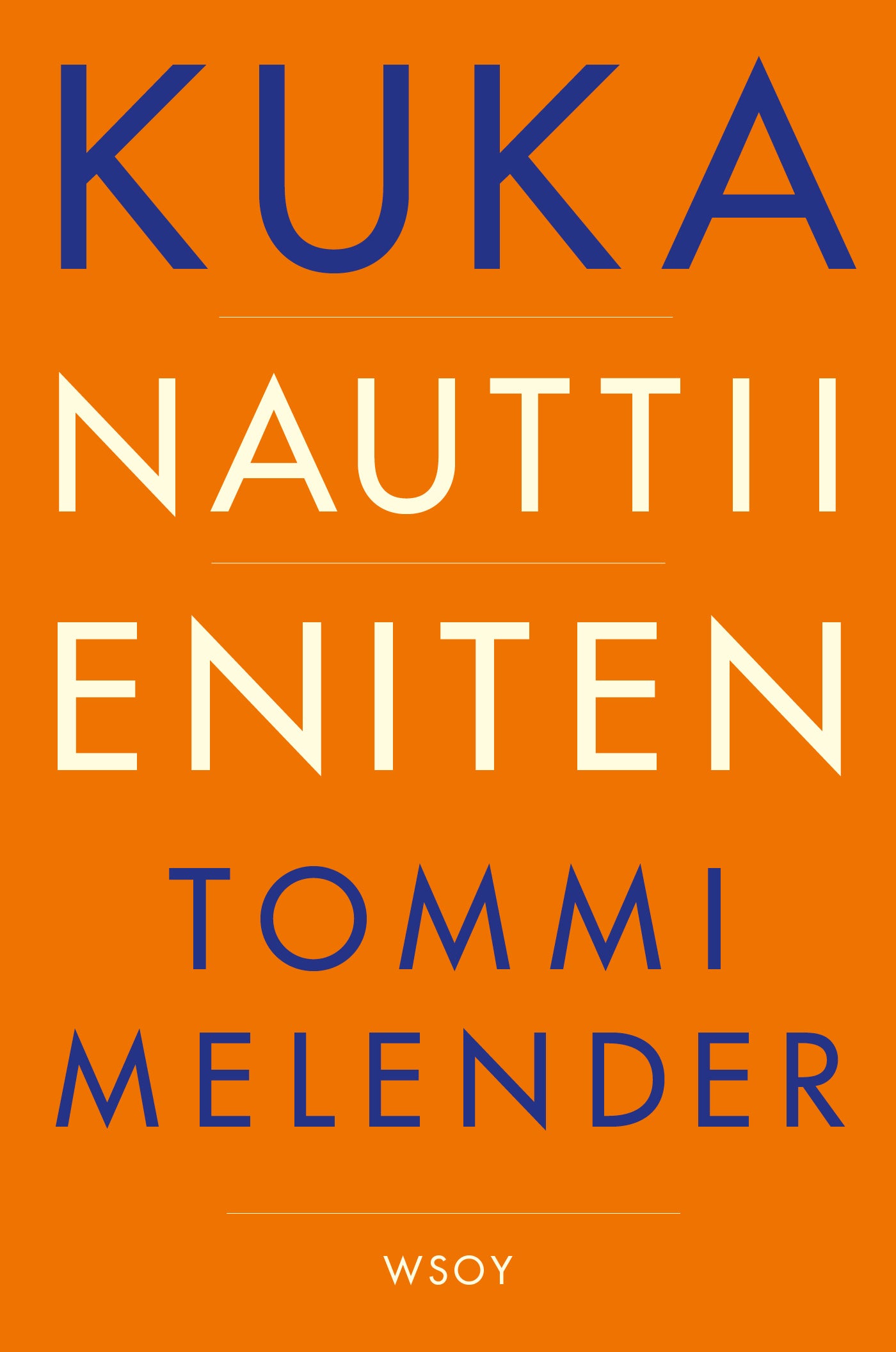Kuka nauttii eniten – E-bok