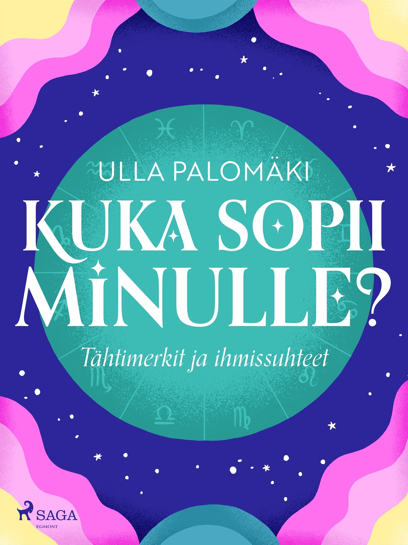 Kuka sopii minulle? Tähtimerkit ja ihmissuhteet – E-bok