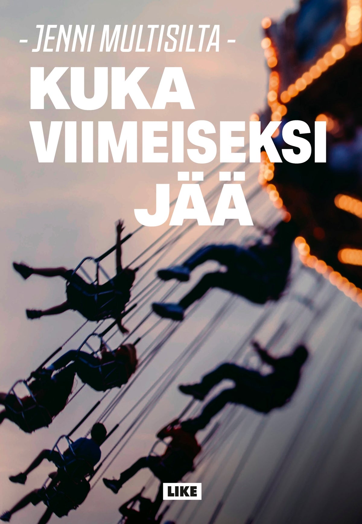 Kuka viimeiseksi jää – E-bok