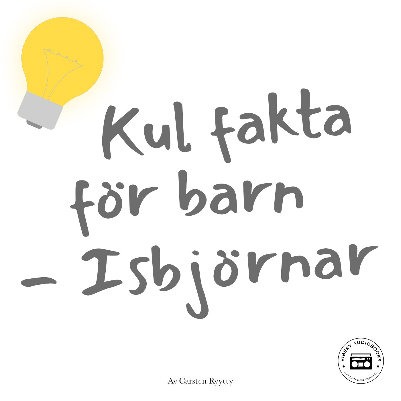 Kul fakta för barn: Isbjörnar – Ljudbok