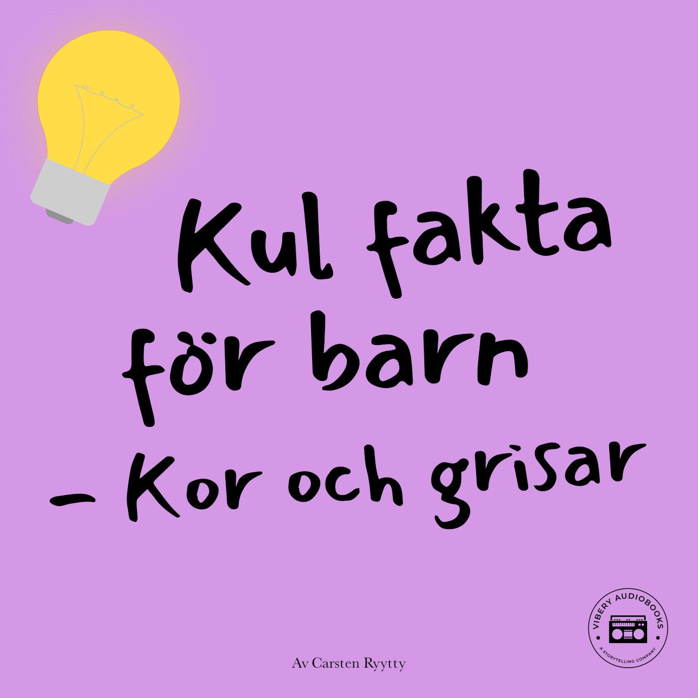 Kul fakta för barn: Kor, grisar och får – Ljudbok