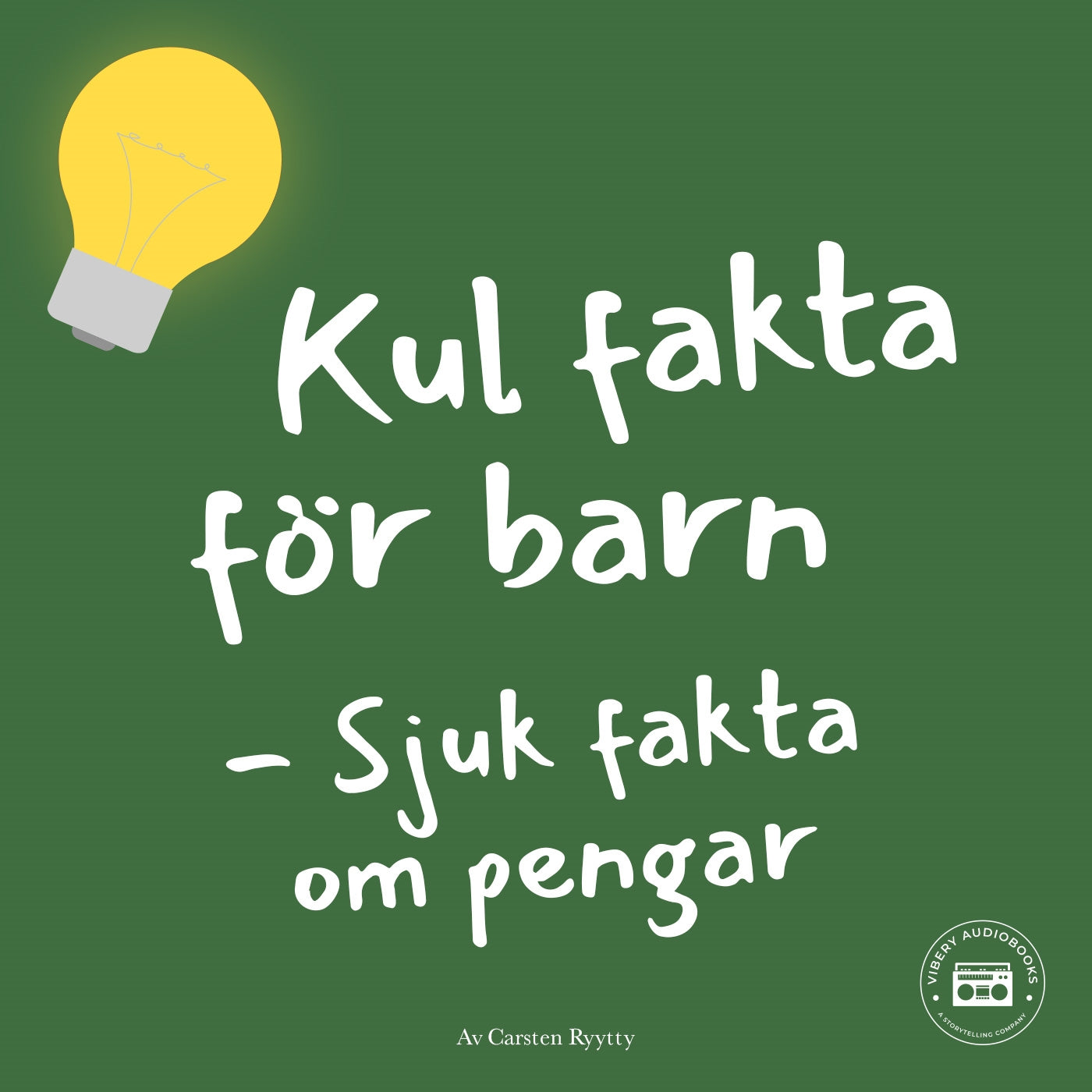 Kul fakta för barn: Sjuk fakta om pengar – Ljudbok