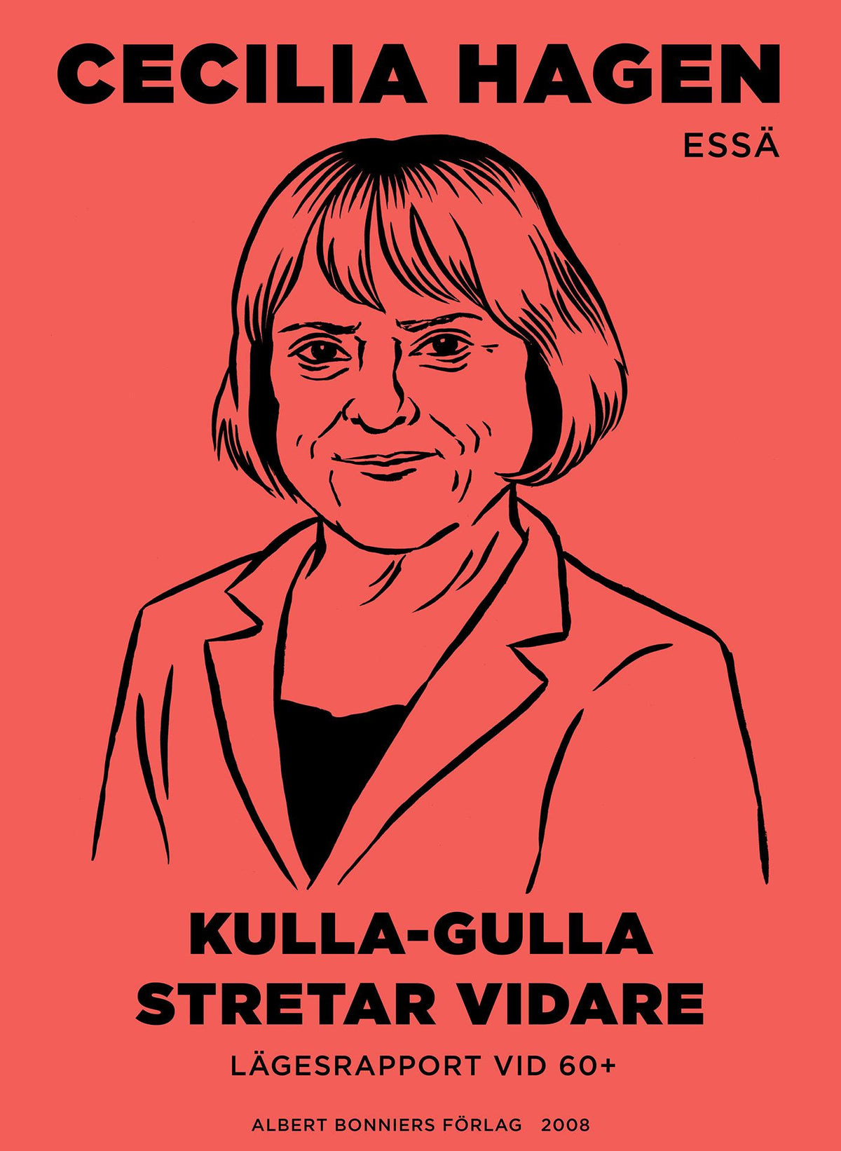 Kulla-Gulla stretar vidare : lägesrapport vid 60+ – E-bok