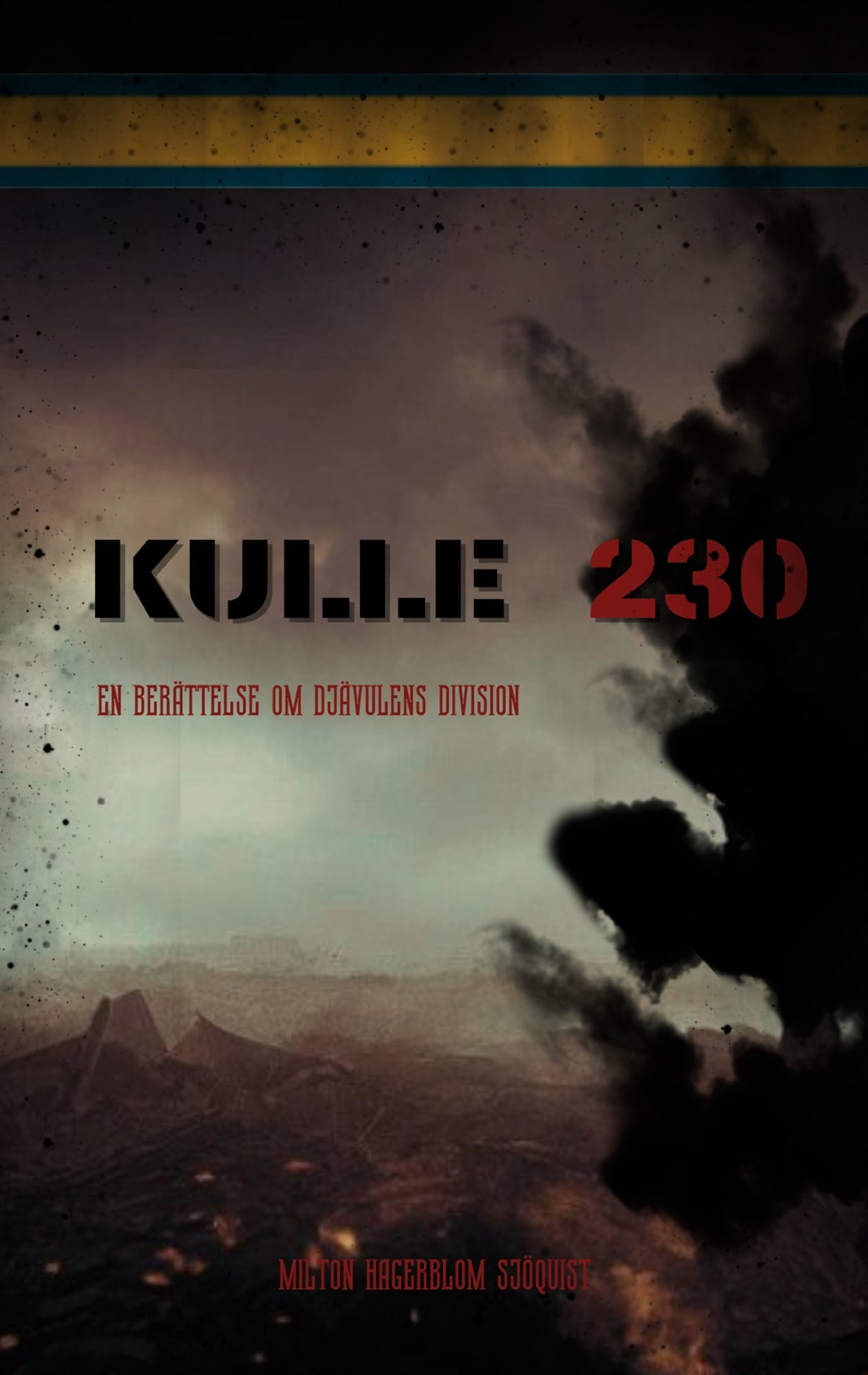 Kulle 230: En berättelse om djävulens division – E-bok