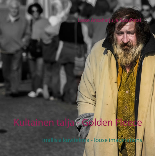 Kultainen talja - Golden Fleece: irrallisia kuvitelmia - loose imaginations – E-bok