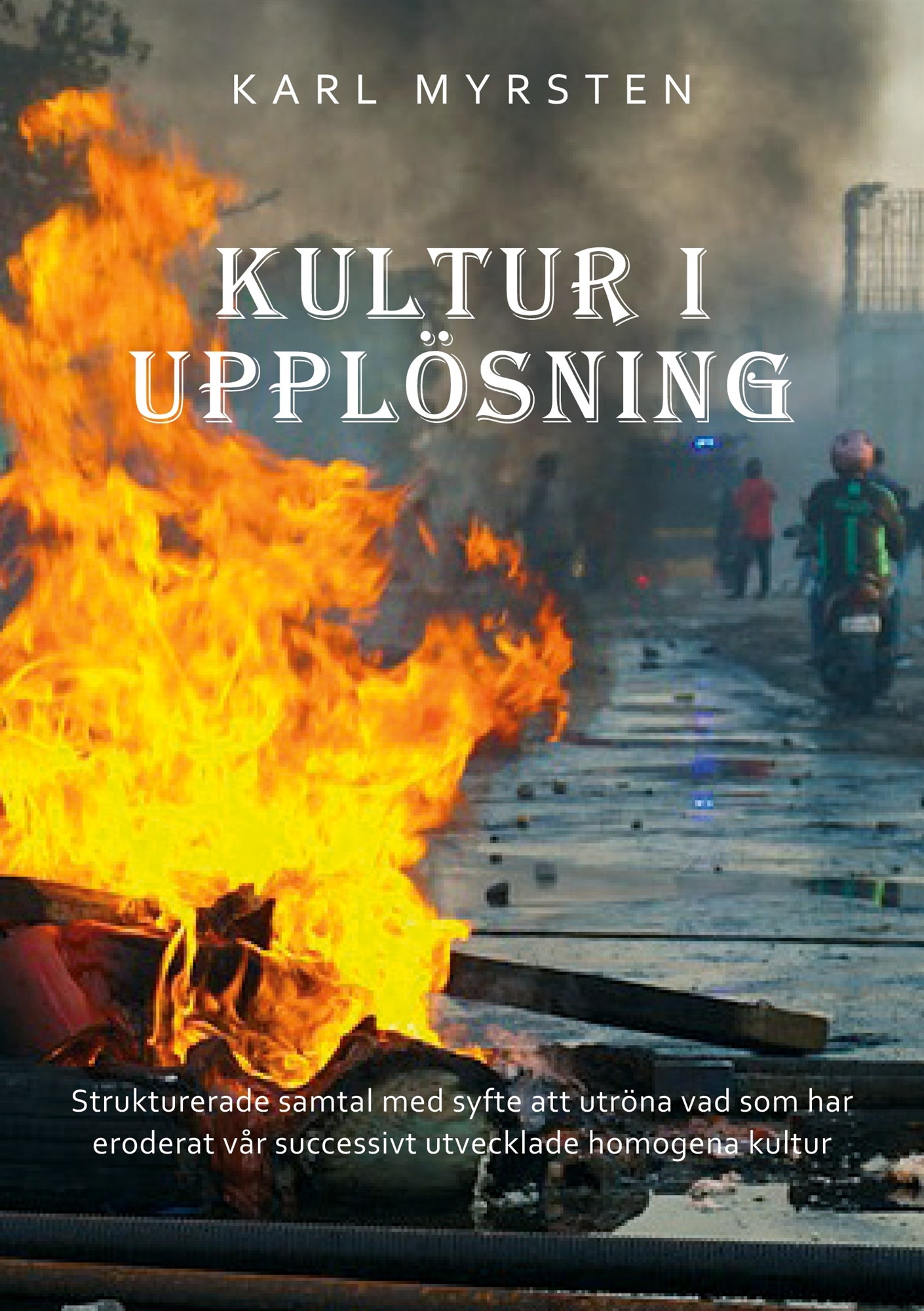 Kultur i upplösning: Strukturerade samtal med syfte att utröna vad som har eroderat vår successivt utvecklade homogena kultur – E-bok