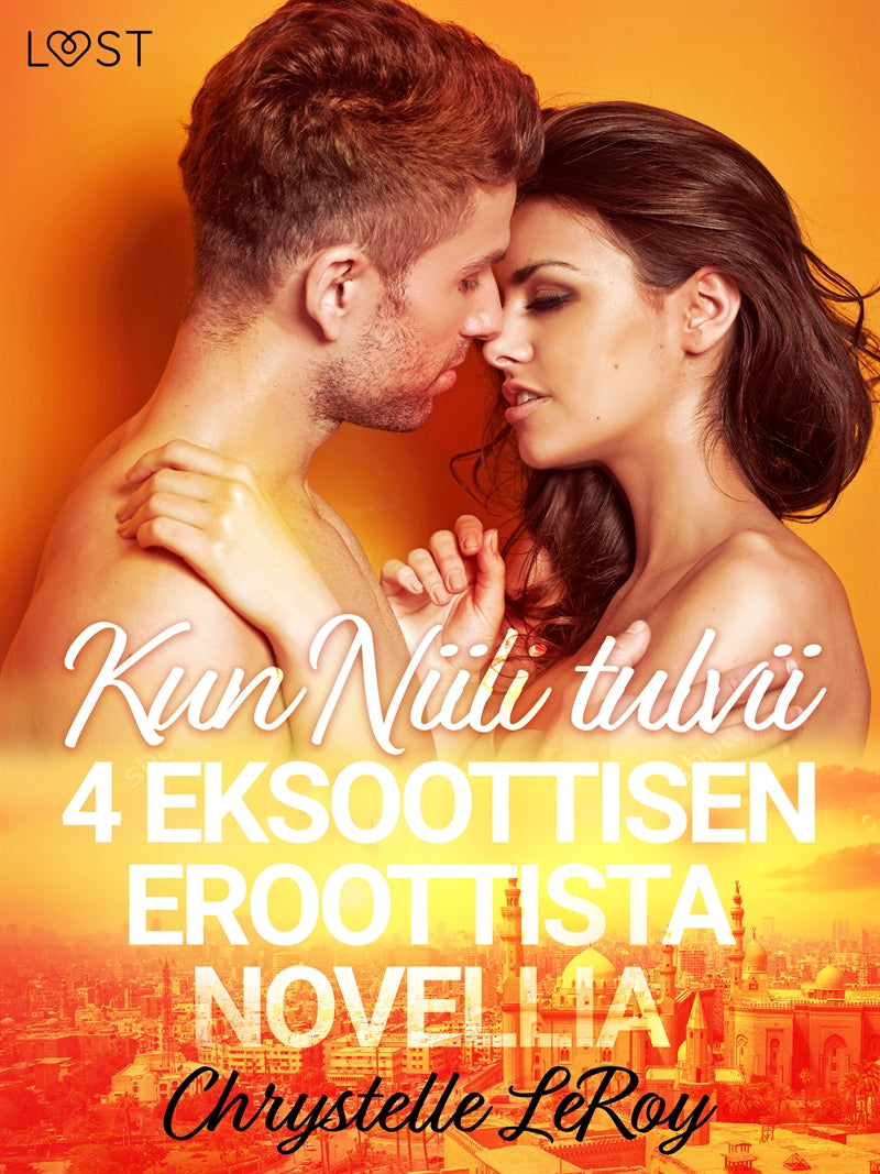 Kun Niili tulvii - 4 eksoottisen eroottista novellia – E-bok