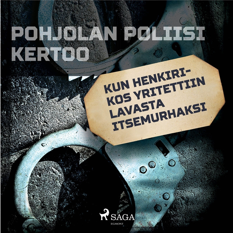 Kun henkirikos yritettiin lavastaa itsemurhaksi – Ljudbok