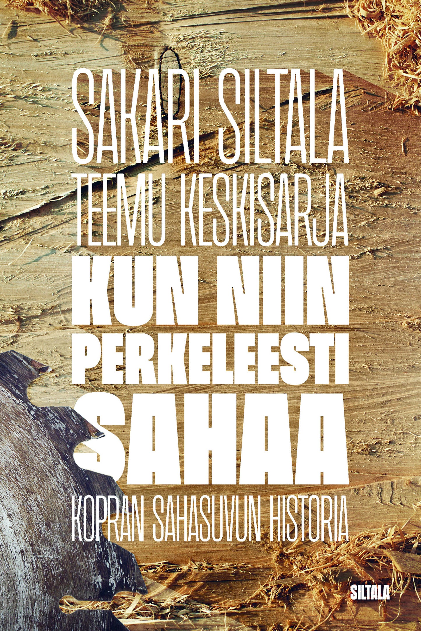Kun niin perkeleesti sahaa – E-bok