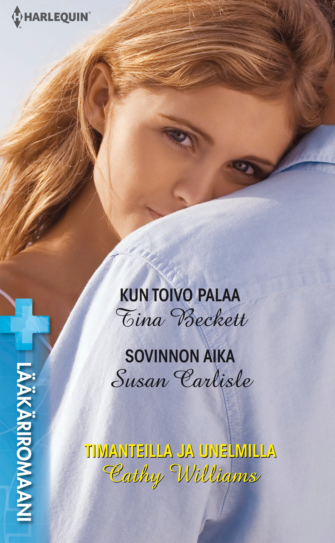 Kun toivo palaa/Sovinnon aika/Timanteilla ja unelmilla – E-bok