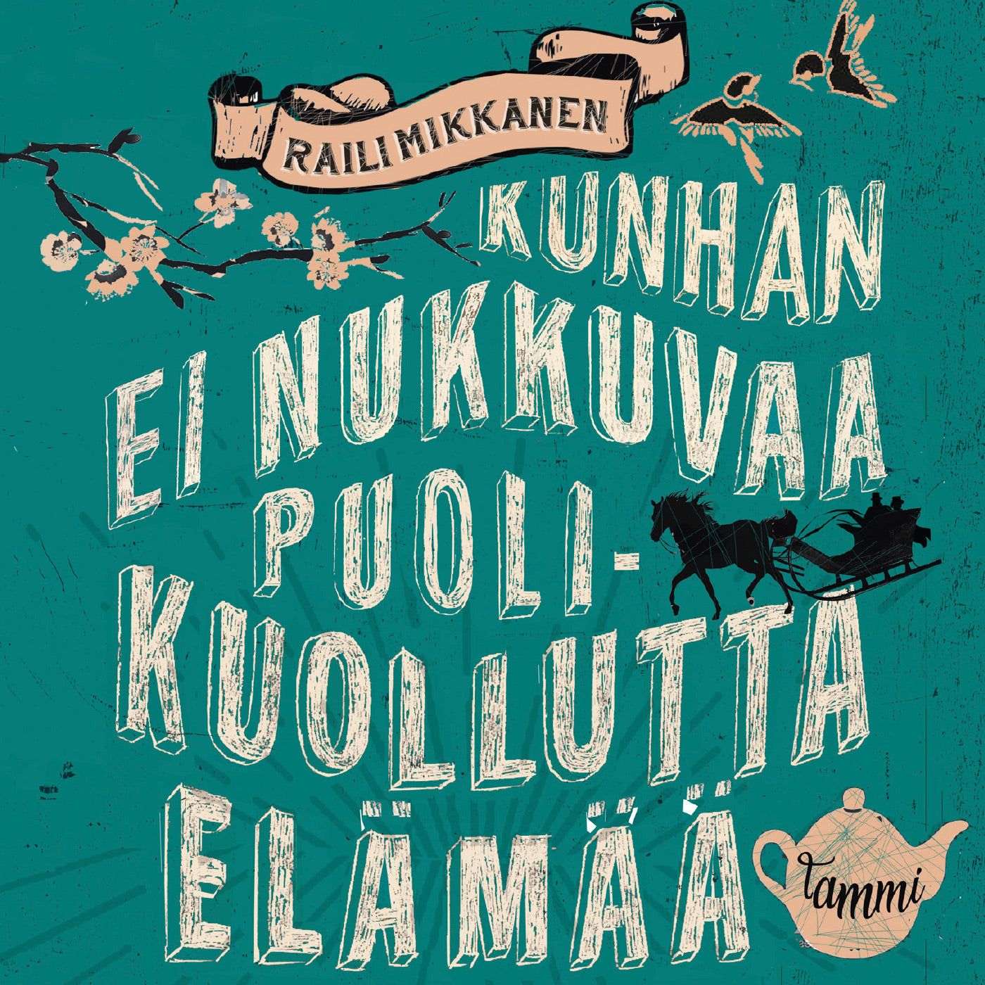 Kunhan ei nukkuvaa puolikuollutta elämää – Ljudbok