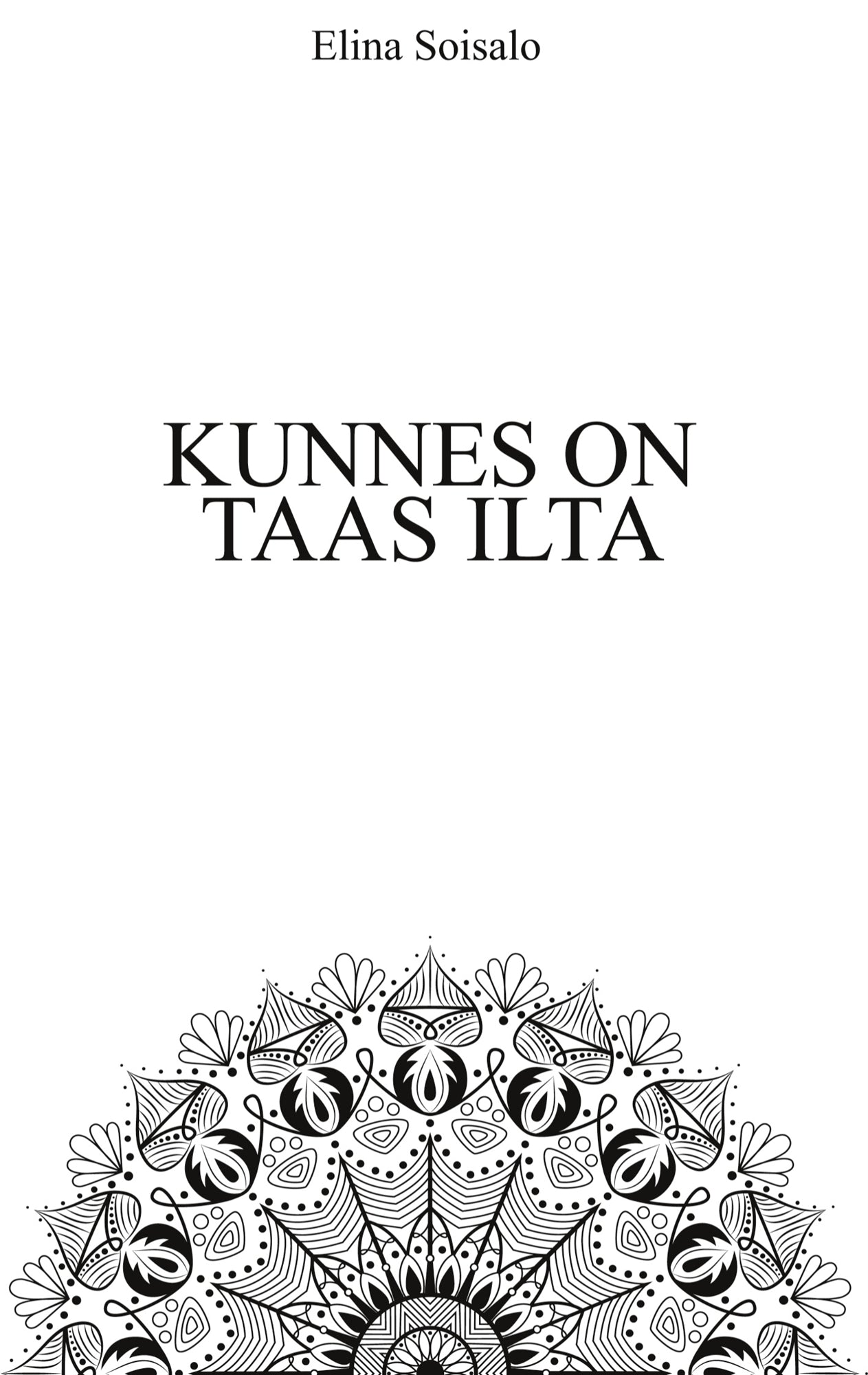 Kunnes on taas ilta – E-bok