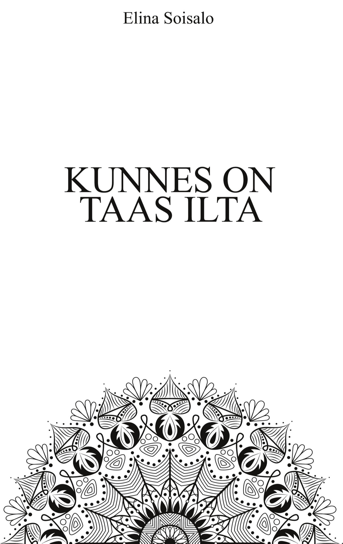 Kunnes on taas ilta – E-bok