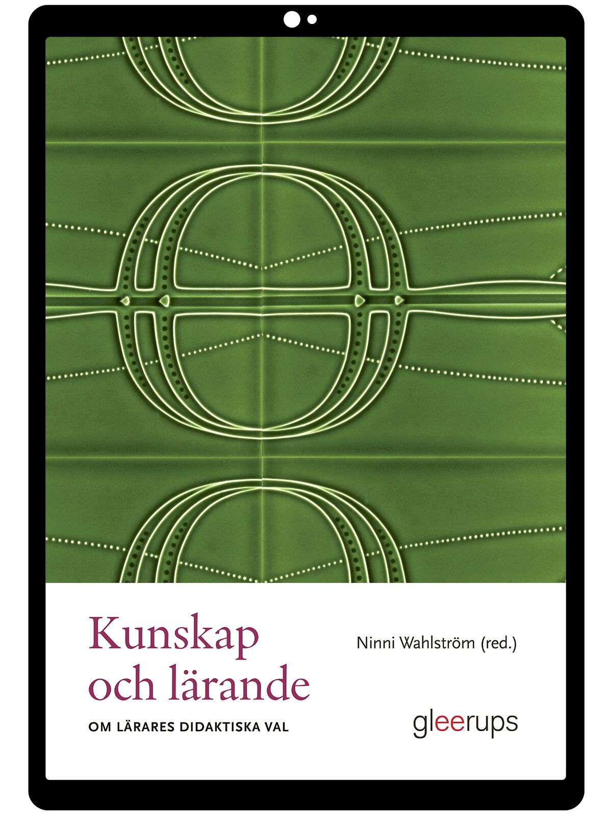 Kunskap och lärande, e-bok : om lärares didaktiska val (OBS! Endast för lärare)