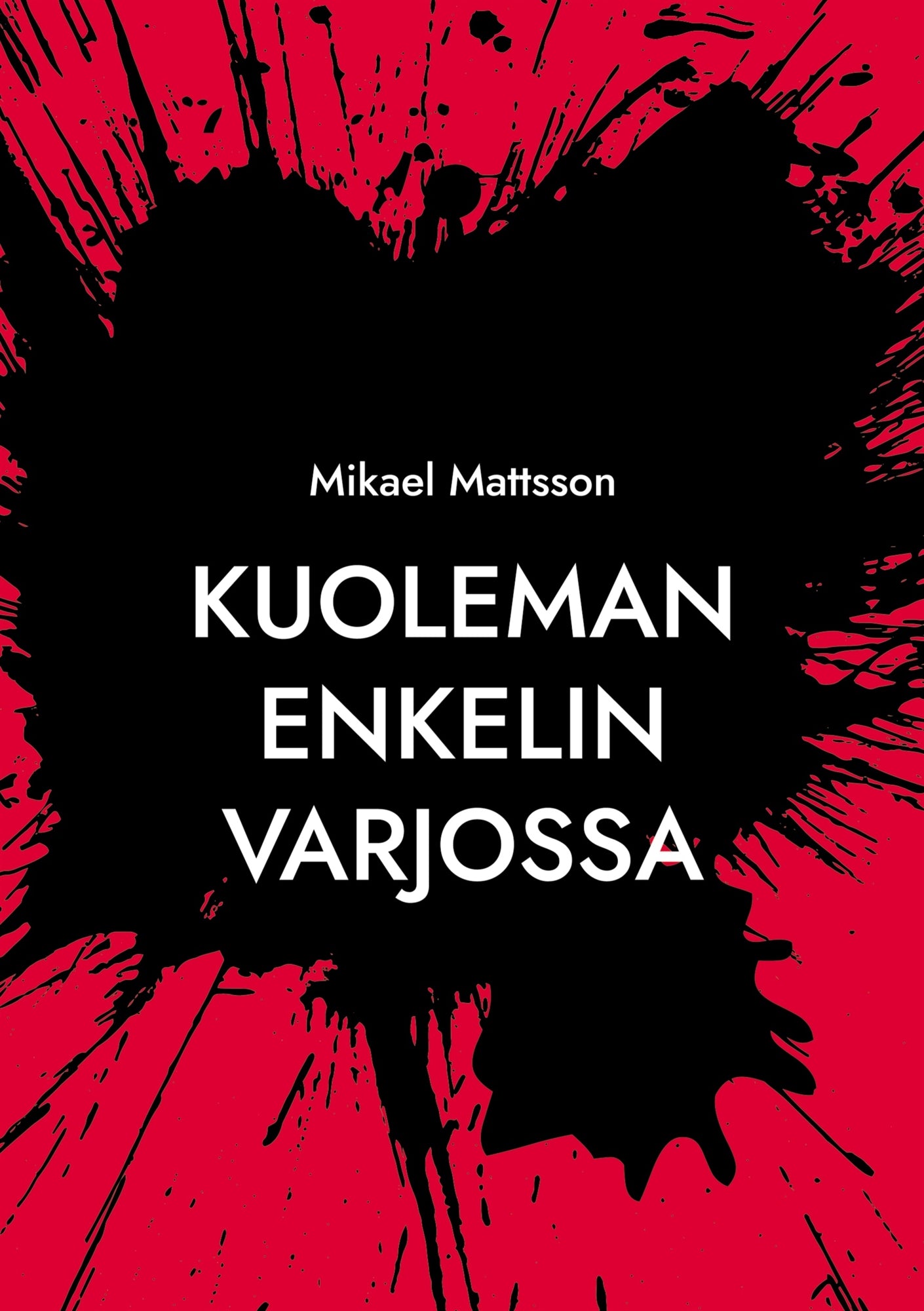 Kuoleman Enkelin Varjossa – E-bok