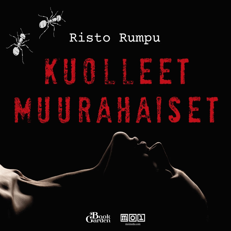 Kuolleet muurahaiset – Ljudbok