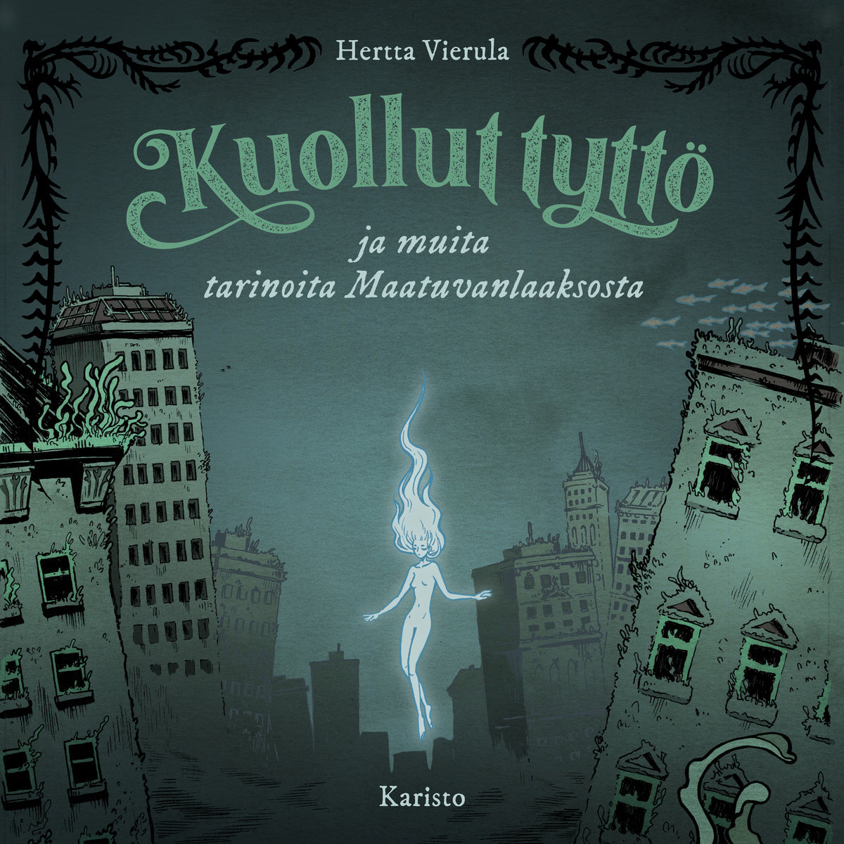 Kuollut tyttö ja muita tarinoita Maatuvanlaaksosta – Ljudbok
