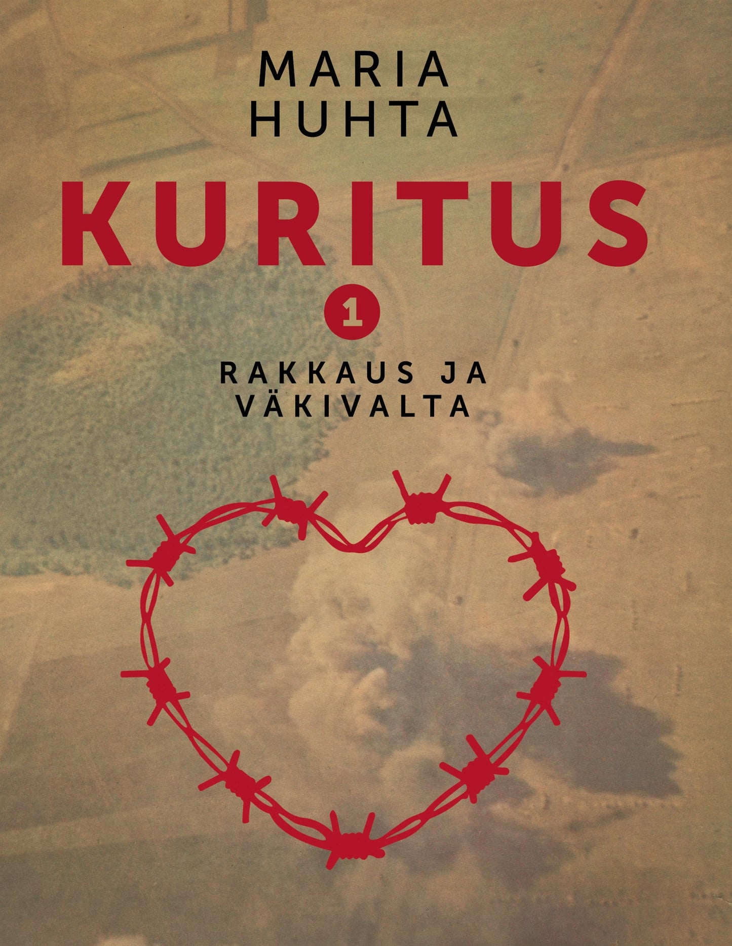 Kuritus 1: Rakkaus ja väkivalta – E-bok