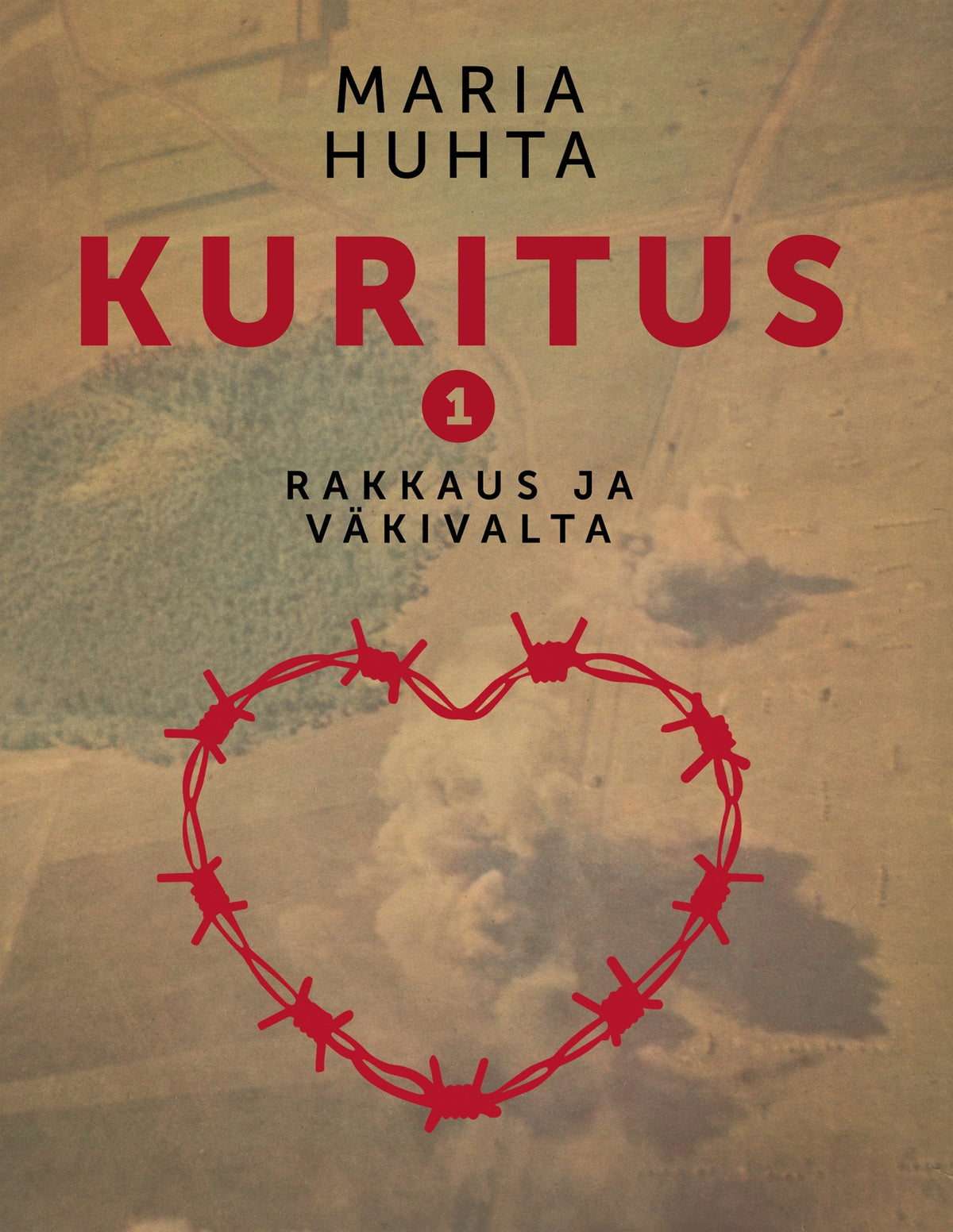 Kuritus 1: Rakkaus ja väkivalta – E-bok