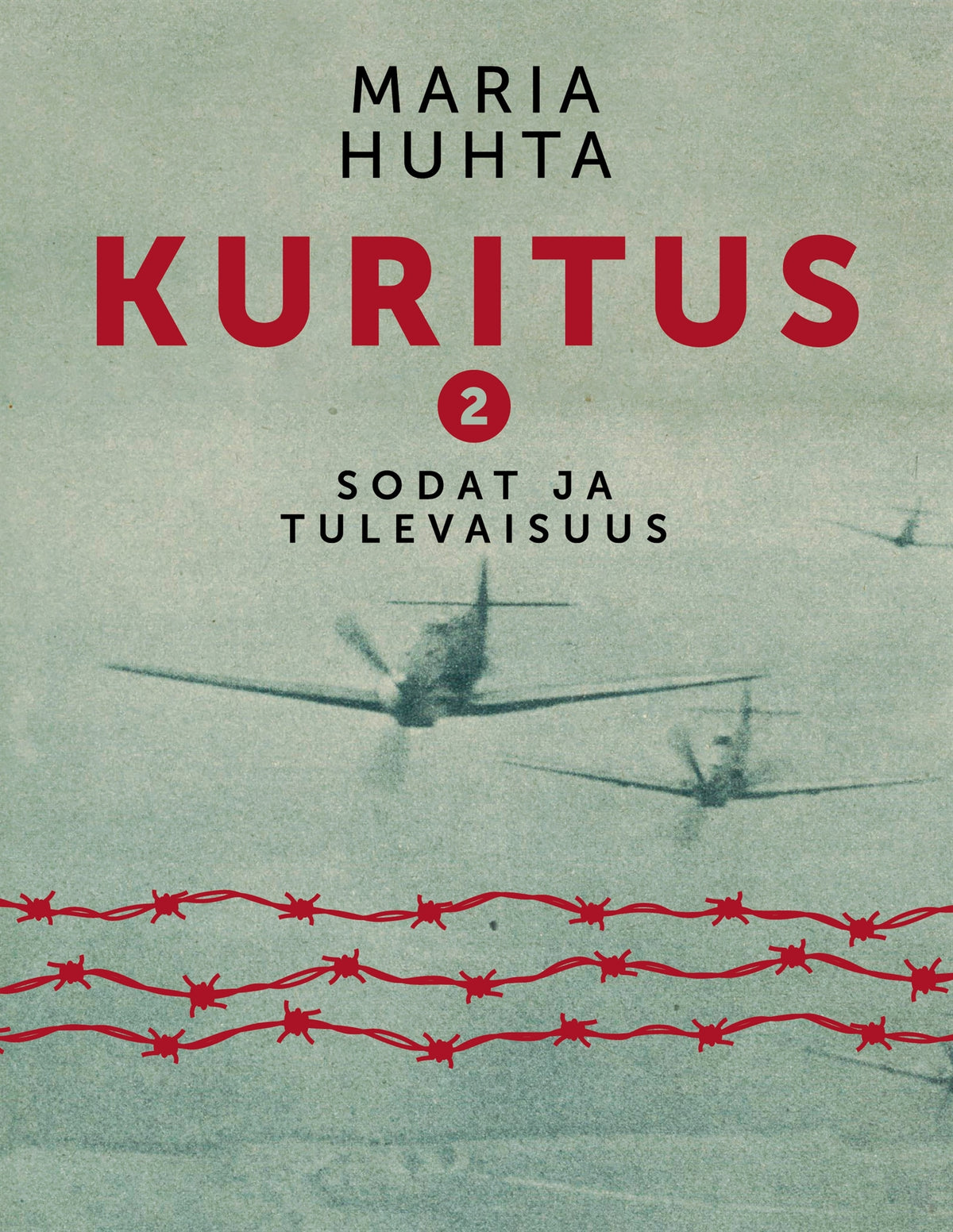 Kuritus 2 - Sodat ja tulevaisuus – E-bok