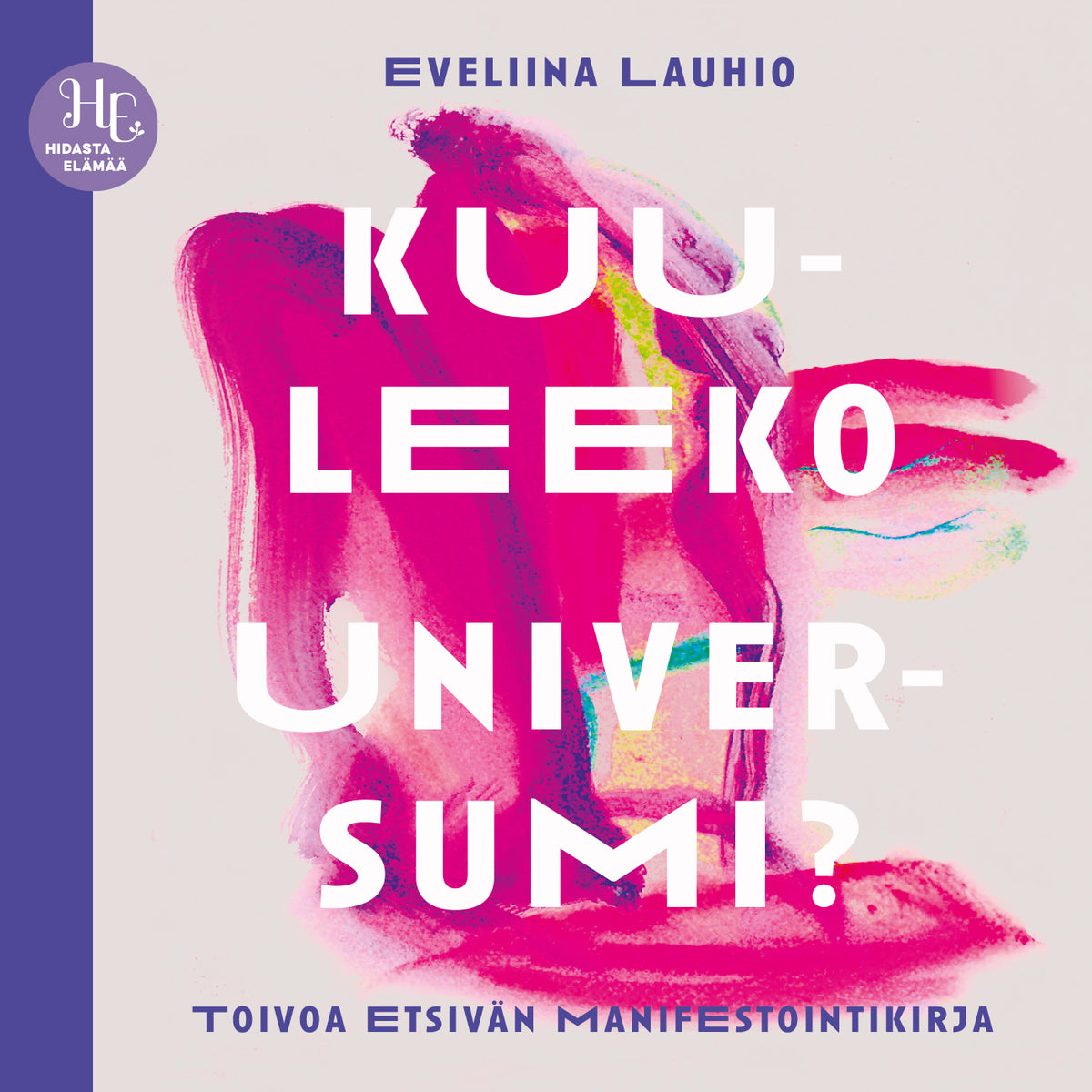 Kuuleeko universumi? – Ljudbok