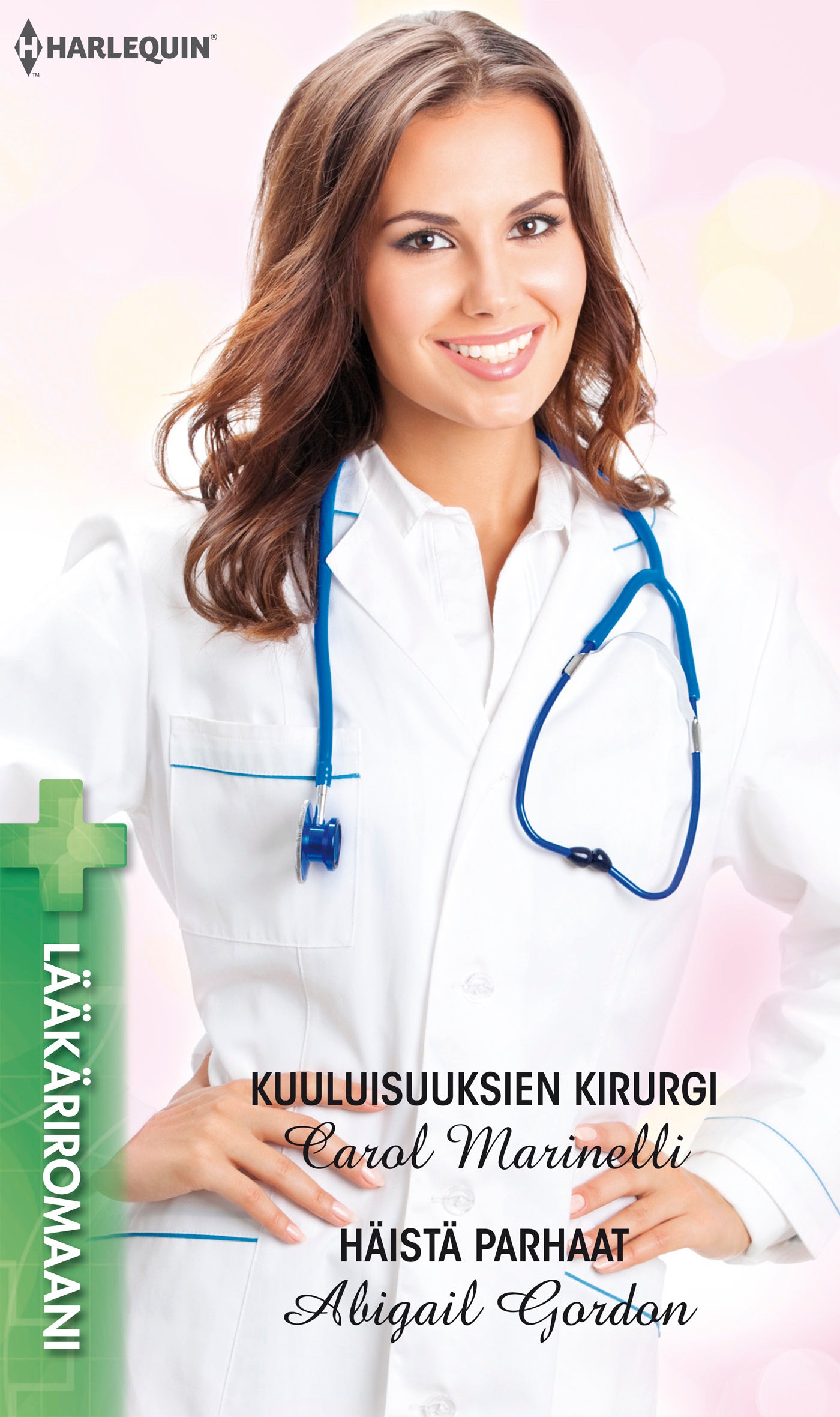 Kuuluisuuksien kirurgi / Häistä parhaat – E-bok