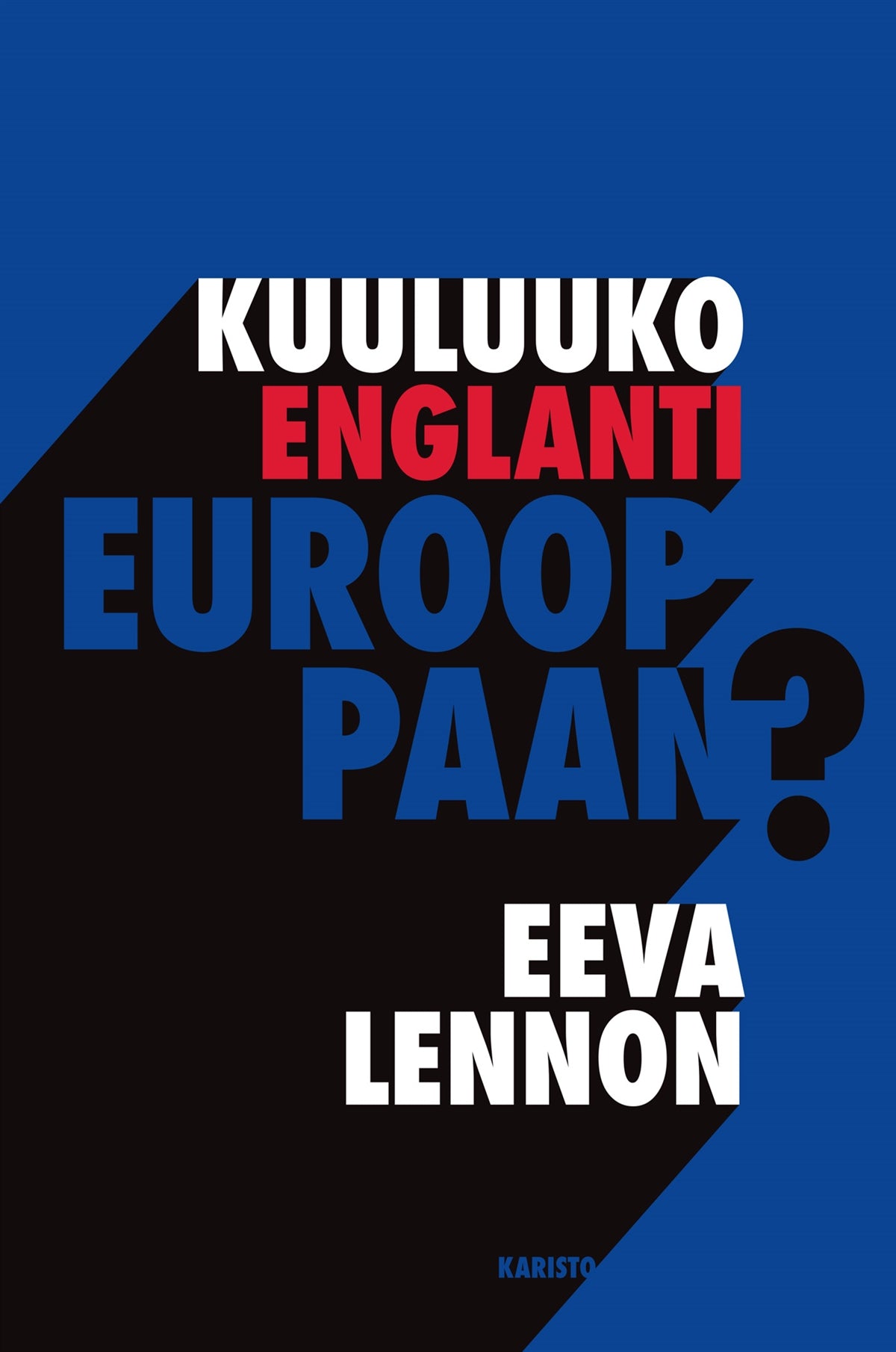Kuuluuko Englanti Eurooppaan? – E-bok