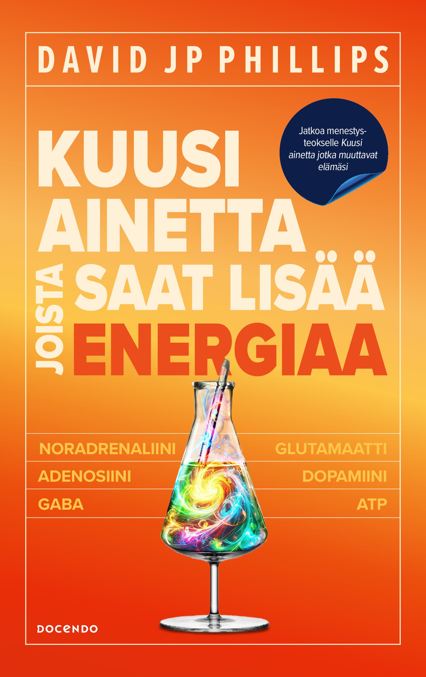 Kuusi ainetta joista saat lisää energiaa – E-bok