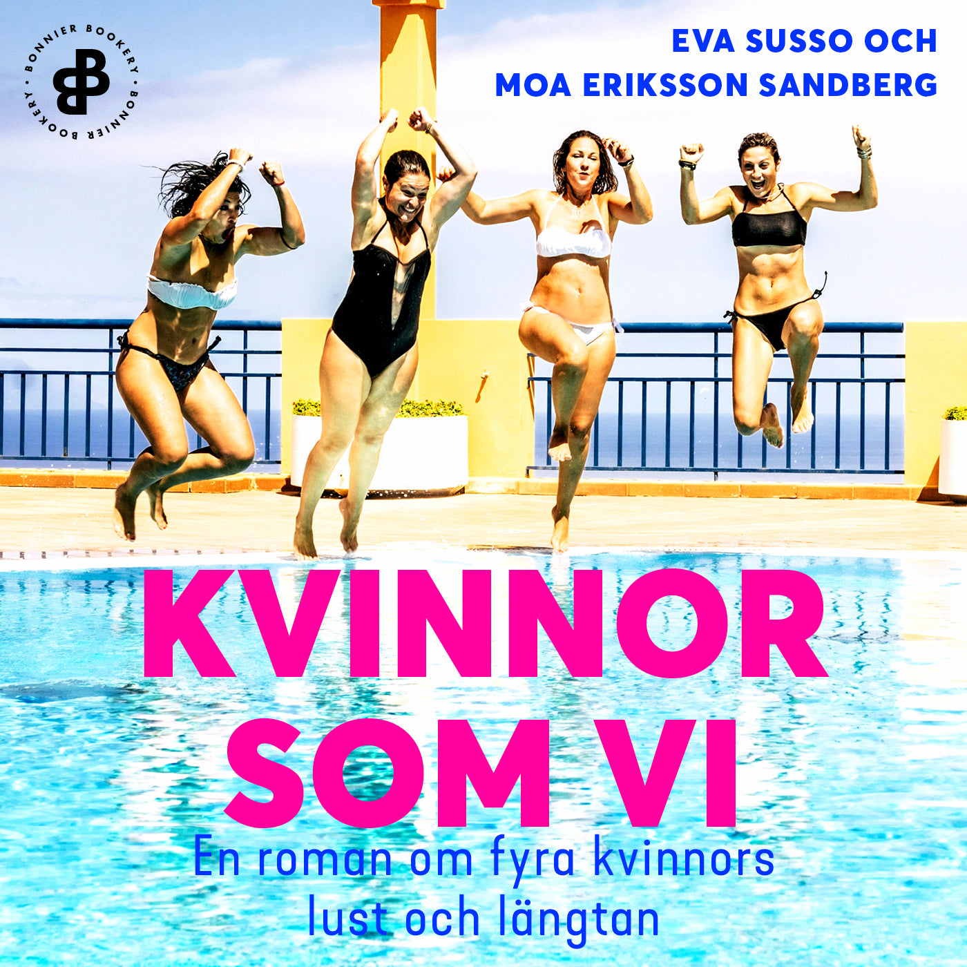 Kvinnor som vi : En roman om fyra kvinnors lust och längtan – Ljudbok