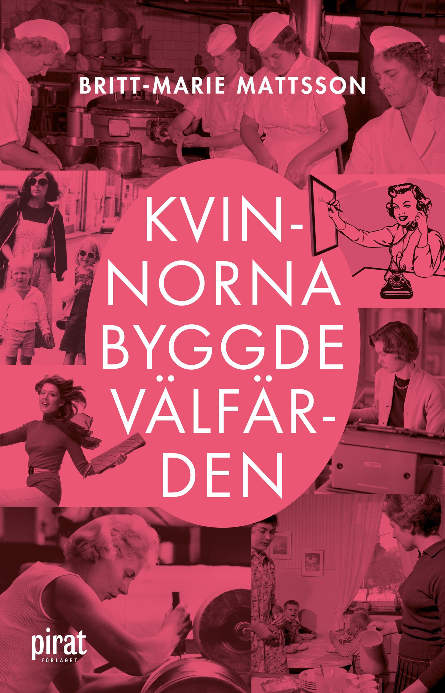Kvinnorna byggde välfärden – E-bok
